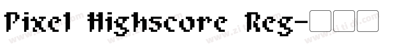Pixel Highscore Reg字体转换